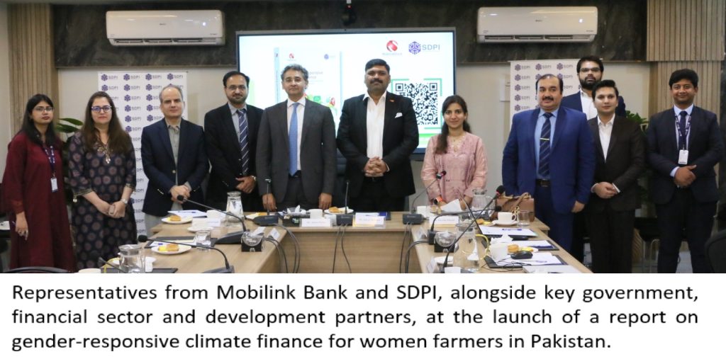 Mobilink Bank and SDPI Call for Gender-Responsive Climate Finance for Pakistan’s Women Farmers